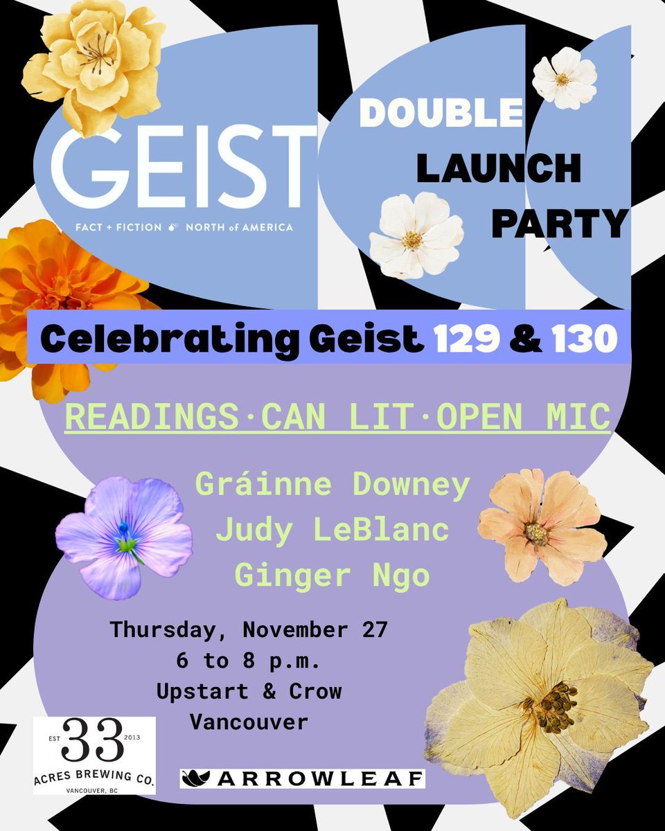 Next week! Join us for The Double Launch Party: Celebrating Geist 129 &amp; 130!

Readings: Gráinne Downey, Judy LeBlanc &amp; Ginger Ngo. Plus, an open mic! 

Free to attend, space ltd. Register: buff.ly/mHRjlSb

Thanks to: 
Upstart &amp; Crow bookstore
<a href="/33Acres/">33 Acres Brewing Co.</a>
Arrowleaf Cellars
