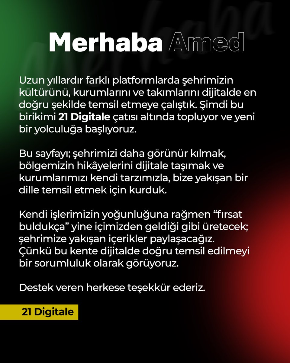 21digitale's tweet photo. Merhaba Amed! 
Uzun yıllardır farklı platformlarda şehrimizin kültürünü, kurumlarını ve takımlarını dijitalde en doğru şekilde temsil etmeye çalıştık. Şimdi bu birikimi 21 Digitale çatısı altında topluyor ve yeni bir yolculuğa başlıyoruz. https://t.co/rYaj87NPpE