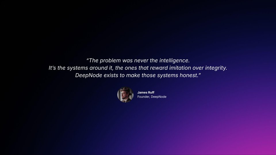 DeepNodeAI's tweet image. “The problem was never the intelligence.

It’s the systems around it, the ones that reward imitation over integrity.

DeepNode exists to make those systems honest.”

James Ruff
Founder and CEO