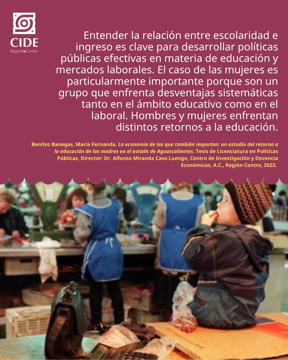 CIDE_RC's tweet image. ✏️La presente tesina analiza el retorno a la educación de mujeres que son madres en el mercado de trabajo mexicano, particularmente en el estado de Aguascalientes.
💡Aporte de Tesis (2023).
📘Licenciatura en Políticas Públicas, CIDE RC.
🎓 María Fernanda Benítez