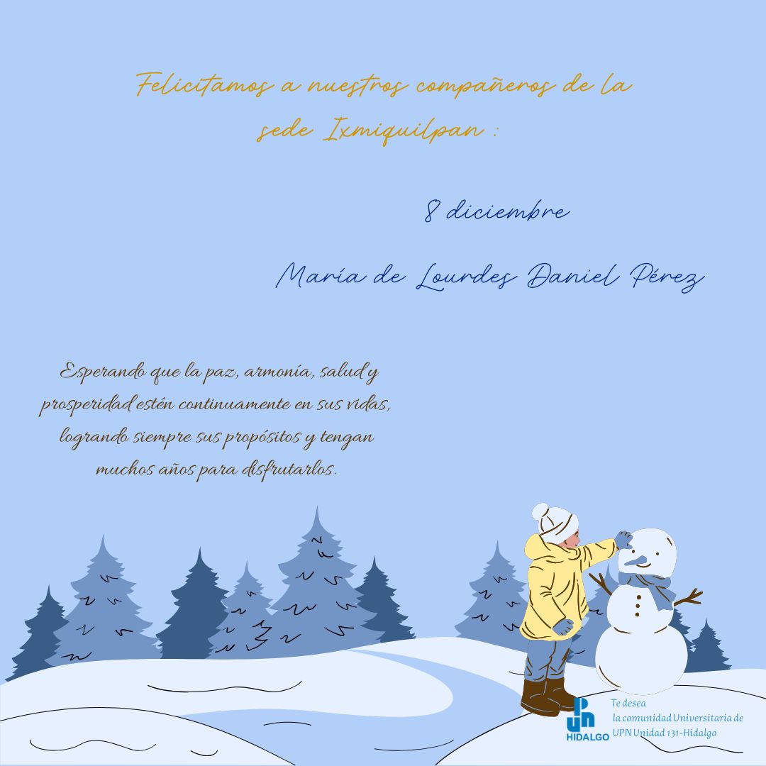 🎉 ¡Felicidades a los compañeros que cumplen años en el mes de diciembre! 🎂

En la Universidad Pedagógica Nacional Unidad 131-Hidalgo, celebramos a nuestros compañeros de la Sede Regional Ixmiquilpan que en este mes del año está de fiesta. 🎈✨

🎂¡Les deseamos lo mejor! 🎁