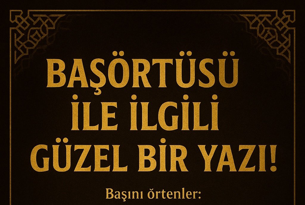 PROF.DR.NEVZAT TARHAN DAN
BAŞÖRTÜSÜ İLE İLGİLİ GÜZEL BİR YAZI!

Başını örtenler:
Eğer inanmadan örtünüyorsanız, başörtüsünü çıkarınız.
Eğer siyasi simge olarak örtüyorsanız, çıkarınız.
Eğer mahalle baskısı ile örtüyorsanız çıkarınız.
Eğer babanızın baskısı ile örtüyorsanız,