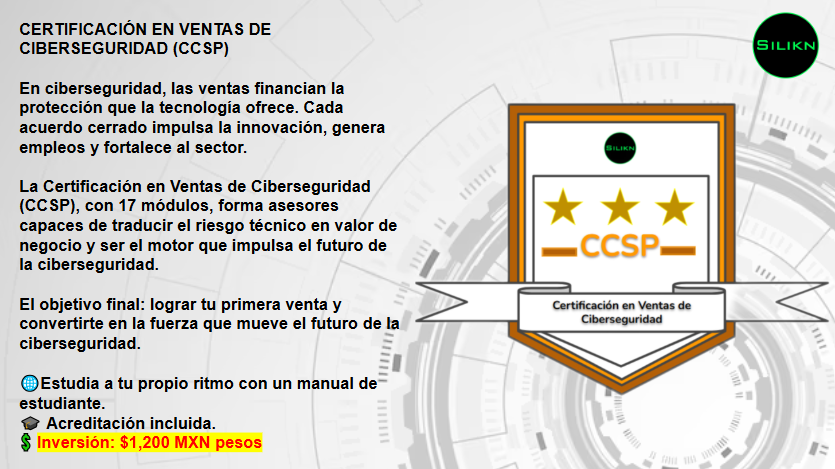 Silikn's tweet image. 🚀 CERTIFICACIÓN EN VENTAS DE CIBERSEGURIDAD (CCSP) con 17 módulos, te forma para traducir riesgos técnicos en valor de negocio y alcanzar tu primera venta.
🎓 Estudia a tu ritmo
📘 Manual incluido
✅ Acreditación oficial
💰 Inversión: $1,200 MXN
Info: cutt.ly/QfUQTMD