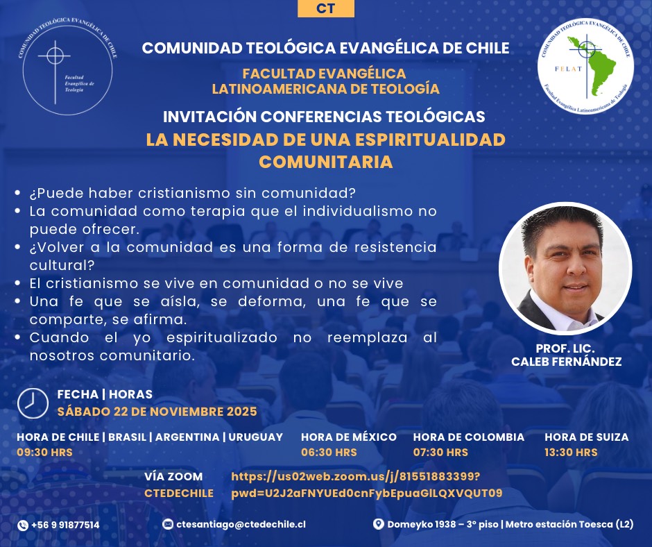 El profesor Caleb Fernández ofrece este sábado 22 la conferencia teológica: "La necesidad de una espiritualidad comunitaria". En su conferencia abordará temas como: ¿puede haber cristianismo sin Comunidad? La Comunidad como terapia que el individualismo no puede ofrecer, etc.