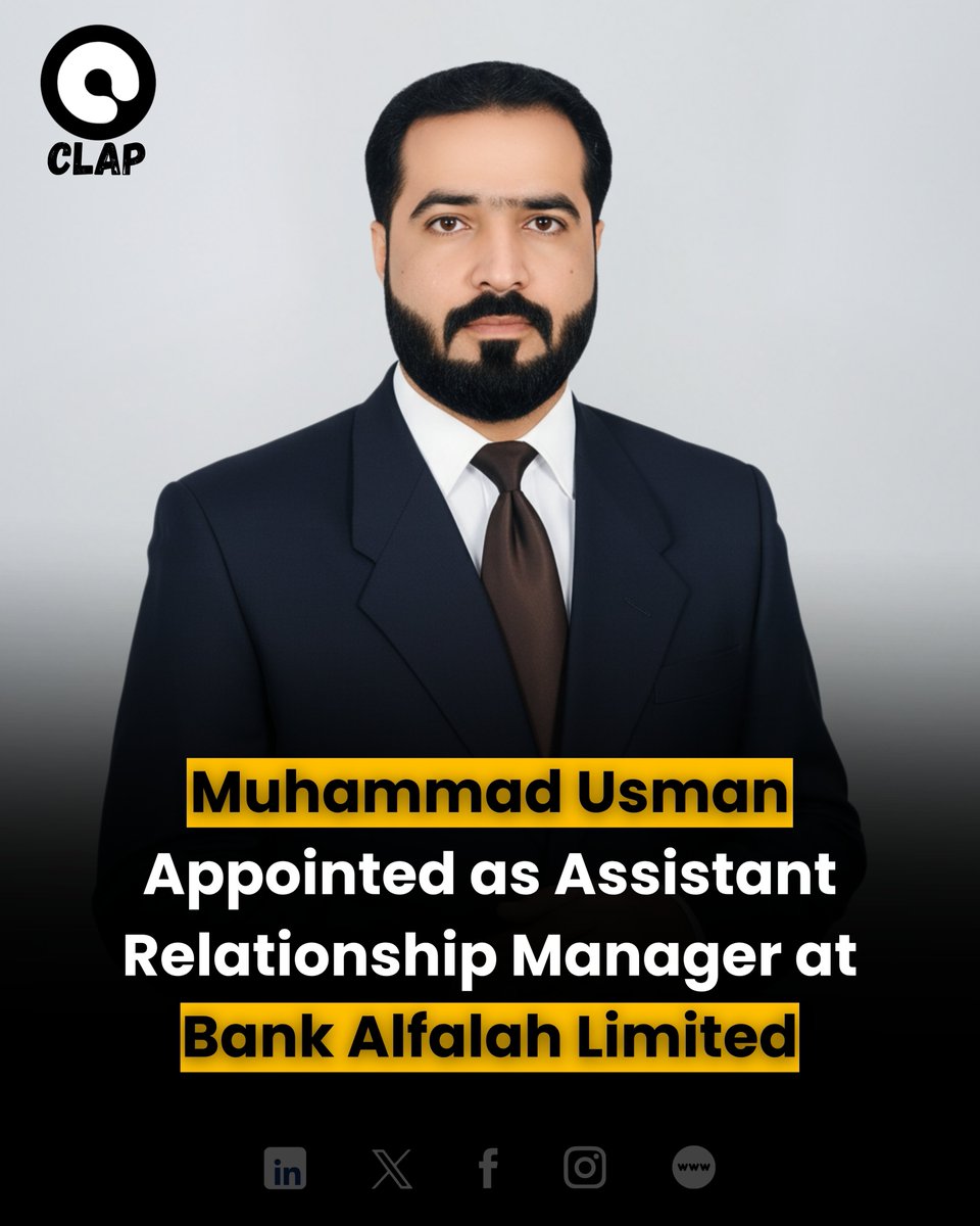 ClapPakistan's tweet image. Muhammad Usman becomes Assistant Relationship Manager at @BankAlfalahPAK, bringing strong experience in sales, distribution, digital payments, and client relations across banking and telecom sectors.

#BankingProfessionals #RelationshipManagement #ClapRecognize