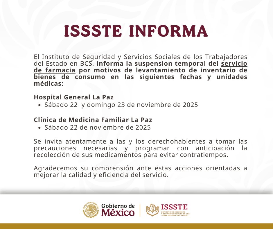 Issste_BCS's tweet image. 📷Atento aviso: Servicio de farmacia en Hospital General ISSSTE La Paz y Clínica de Medicina Familiar La Paz.📷