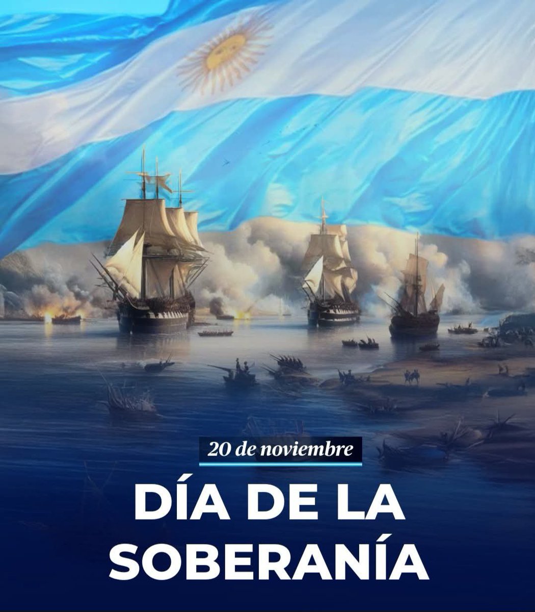 Dia de La Soberania Nacional 🇦🇷🇦🇷🇦🇷