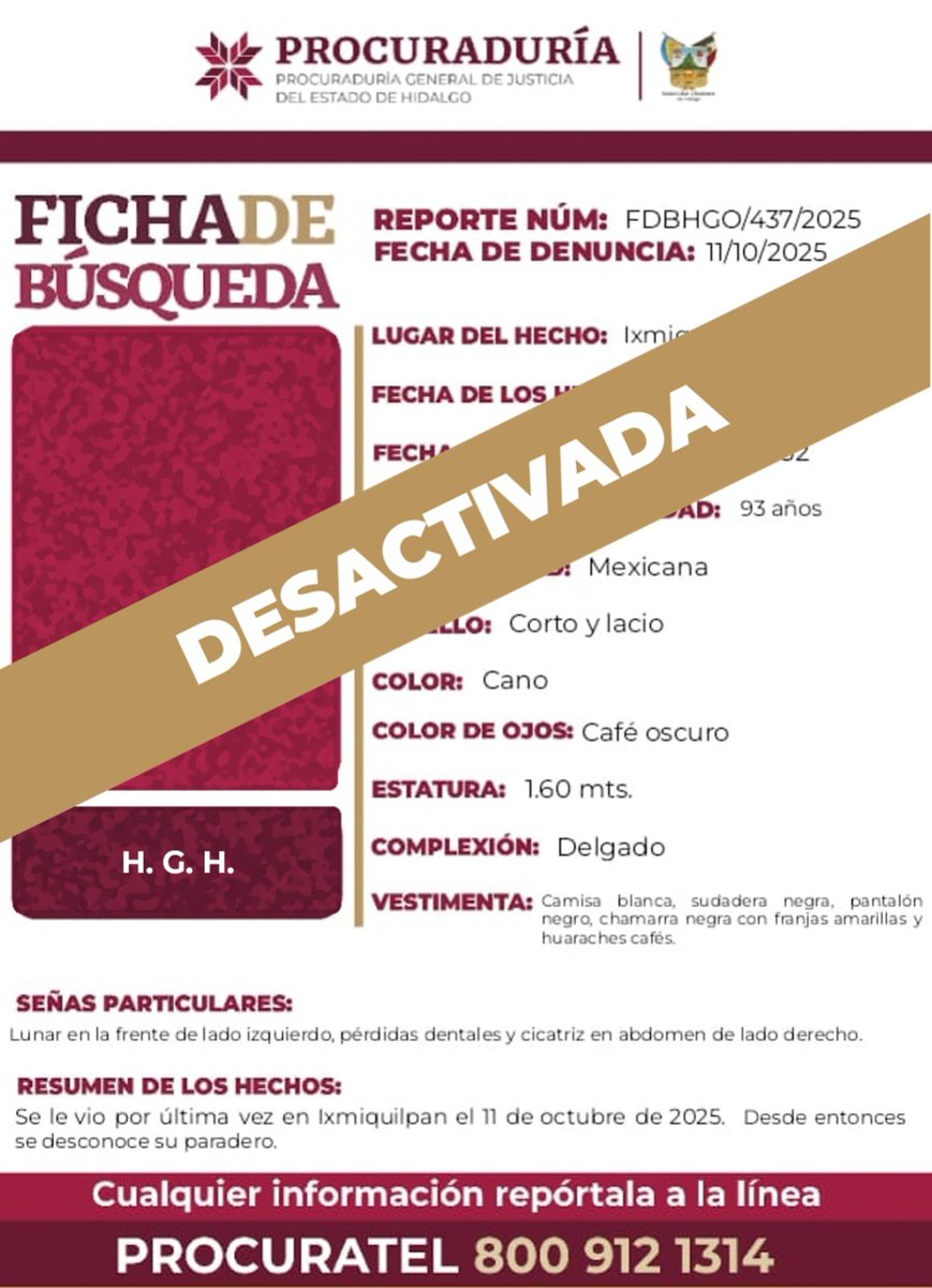 PGJE_Hidalgo's tweet image. ¡Agradecemos tu colaboración! Se desactiva la #FichaDeBúsqueda de H.G.H., persona localizada sin vida. #CadaSegundoCuenta #TuAyudaCuenta #ActuemosRápido.