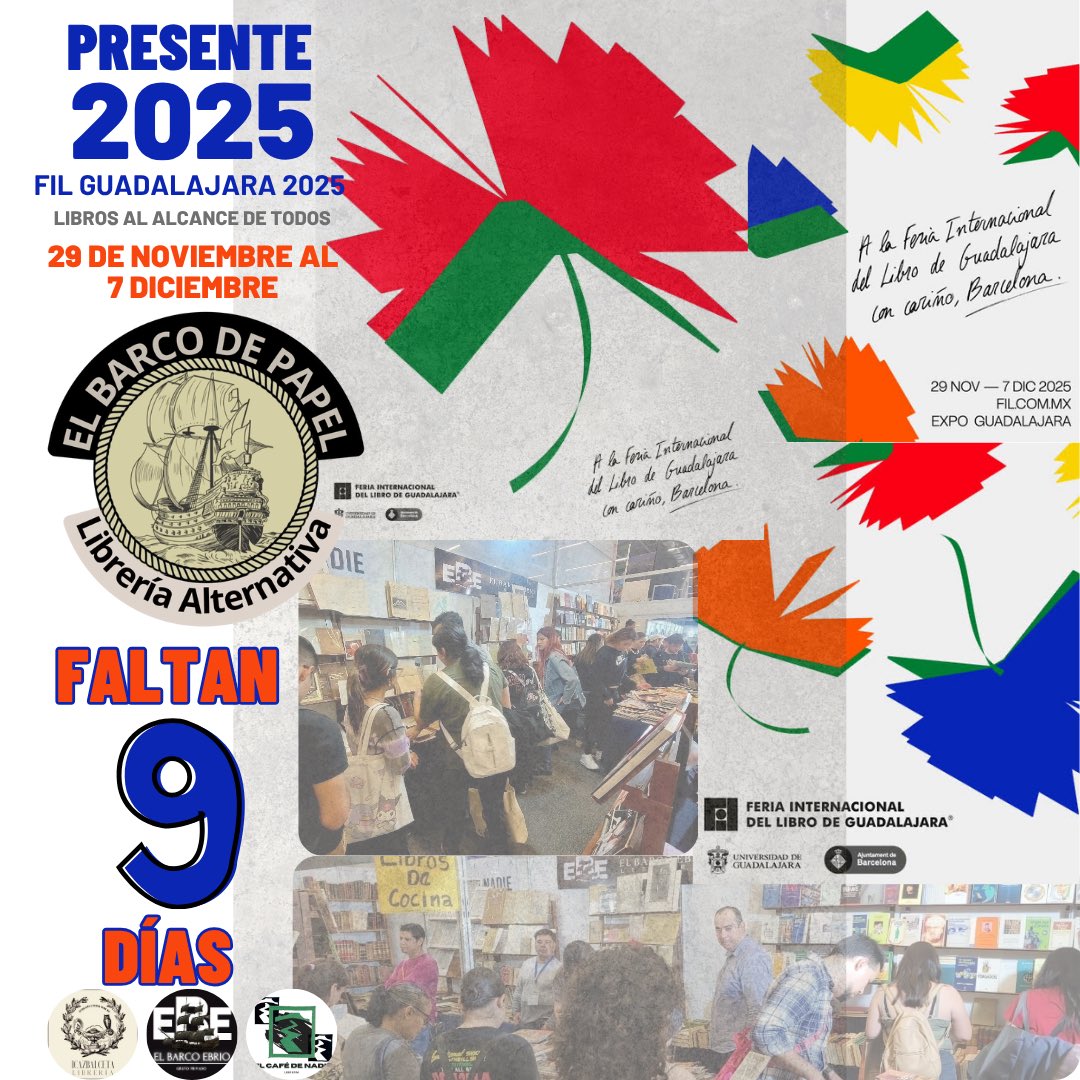 ElBarcodePapel's tweet photo. #ElBarcoDePapel anuncia que faltan 10 días para su inminente llegada a la FIL GUADALAJARA 2025 con sus aliados: #ElCaféDeNadie #Icazbalceta y #ElBarcoEbrio con un extenso surtido de sus acervos. 
L@s esperamos del 29 de NOV al 7 de DIC en #FILGDL2025 
¡No falten! https://t.co/b4WZFj5f3Q