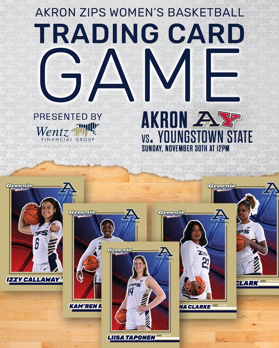 Join us for <a href="/ZipsWBB/">Akron Zips Women’s Basketball</a> Trading Card Day 🪪 Arrive early and collect your favorite athletes!

🗓️: Nov. 30
🕛: 12PM
📍: James A. Rhodes Arena
🆚: <a href="/ZipsWBB/">Akron Zips Women’s Basketball</a> vs. Youngstown State
🃏: Trading cards provided by <a href="/WentzFinancial/">Wentz Financial Group</a> 
🎟️: gozips.evenue.net/list/WB

#GoZips🦘 | #MakeTheClimb