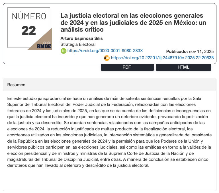 📑 "La justicia electoral en las elecciones generales de 2024 y en las judiciales de 2025 en México: un análisis crítico" de <a href="/EspinosaSilis/">Arturo Espinosa</a> 
📒 Revista Mexicana de Derecho Electoral
<a href="/Electoral_UNAM/">Revista Mexicana de Derecho Electoral</a>  <a href="/IIJUNAM/">Instituto de Investigaciones Jurídicas, UNAM</a> 

doi.org/10.22201/iij.2…