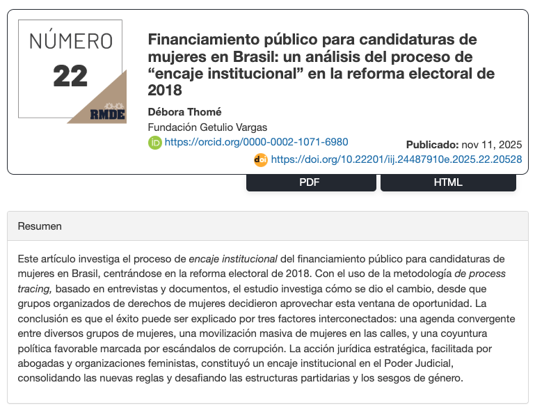 📑 "Financiamiento público para candidaturas de mujeres en Brasil: un análisis del proceso de “encaje institucional” en la reforma electoral de 2018" de <a href="/Debora_Thome_/">Debora Thome</a> 
📒 Revista Mexicana de Derecho Electoral
<a href="/Electoral_UNAM/">Revista Mexicana de Derecho Electoral</a>  <a href="/IIJUNAM/">Instituto de Investigaciones Jurídicas, UNAM</a> 

doi.org/10.22201/iij.2…