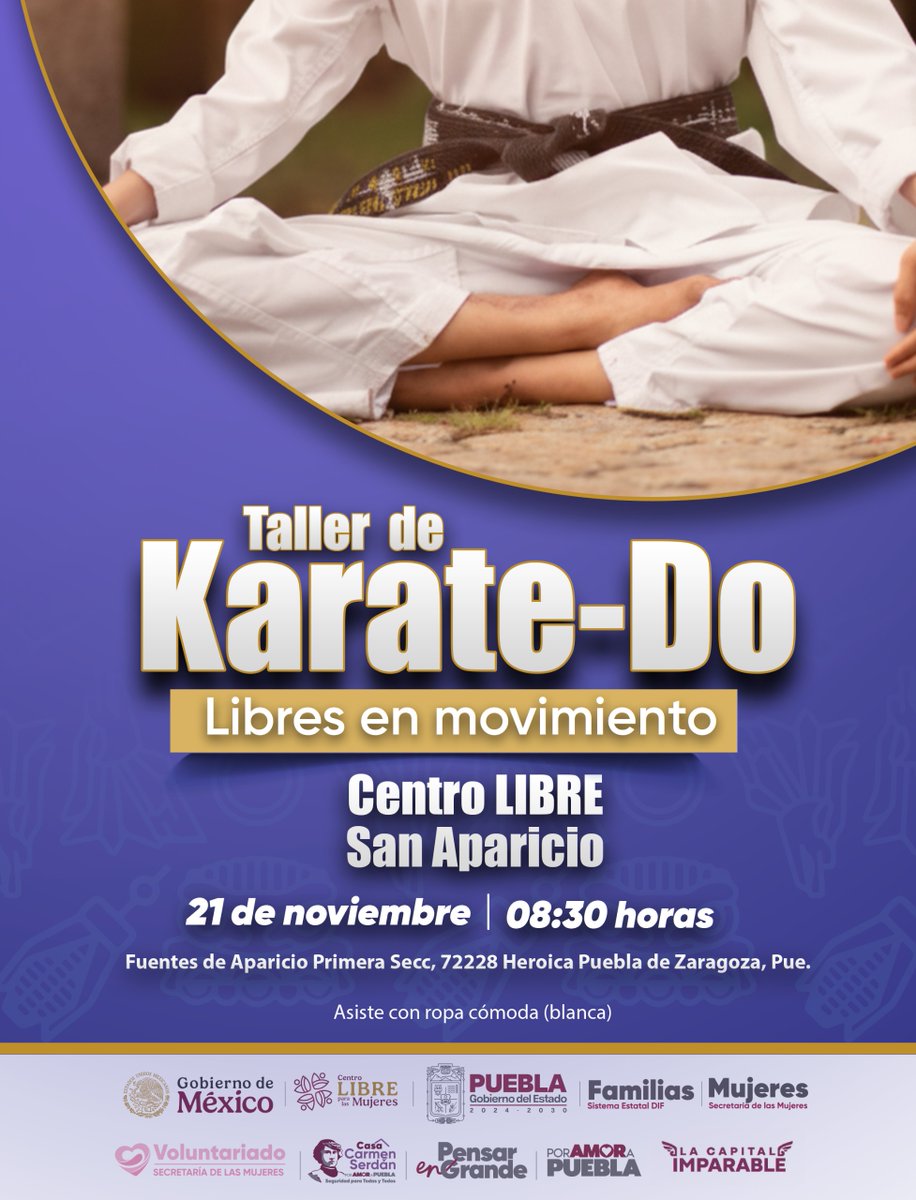 🥋 ¡Libres en movimiento!

Este 21 de noviembre, a las 08:30 hrs, participa en el Taller de Karate-Do en el <a href="/CentrosLIBREPue/">Centros Libre Puebla</a> San Aparicio.

Una actividad para fortalecer cuerpo, mente y autonomía. 💜✨

📍 Fuentes de Aparicio 1ra Secc., Puebla

#PorAmorAPuebla