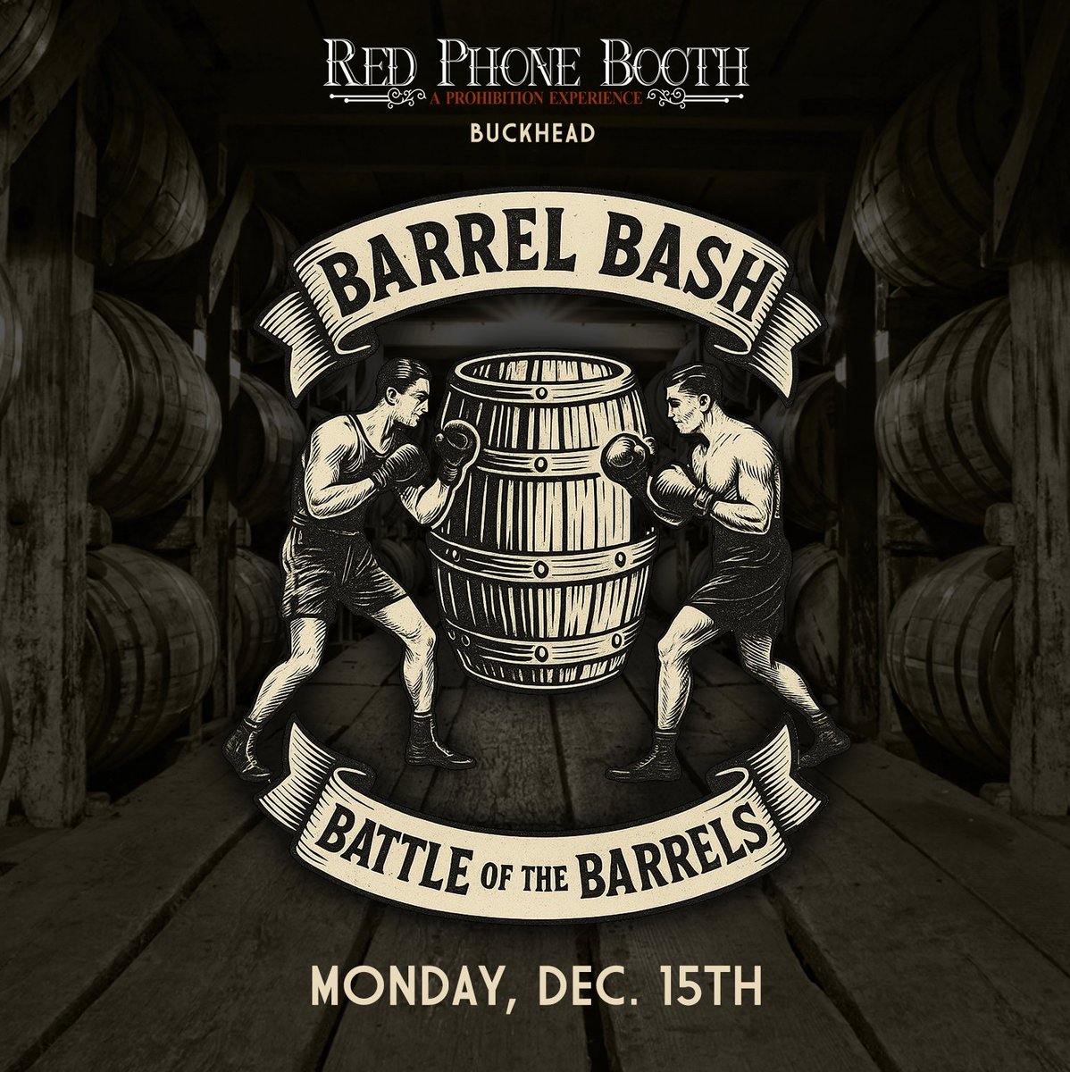 HOLIDAY BARREL BASH "Battle of the Barrels"

Mon, Dec 15 • 6:30–8:30PM at Red Phone Booth Buckhead.

Taste rare barrel picks from Westlands, Old Soul, Maestro Dobel, Jose Cuervo, Jefferson Reserve, Horse Soldier, Makers &amp; Barrell Whiskey.

🎟 Tickets: redphonebooth.com/events/holiday…