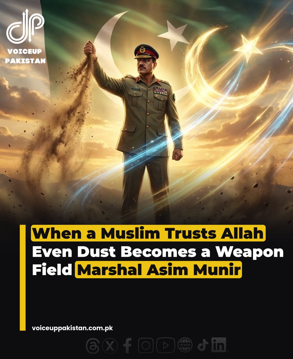 VoiceupPakistan's tweet image. Field Marshal Asim Munir emphasized the power of unwavering faith, stating that when a Muslim places complete trust in Allah, even the simplest means—like a handful of dust—can turn into a decisive force against the enemy. 
#AsimMunir #FaithInAllah #MuslimUnity #SpiritualStrength