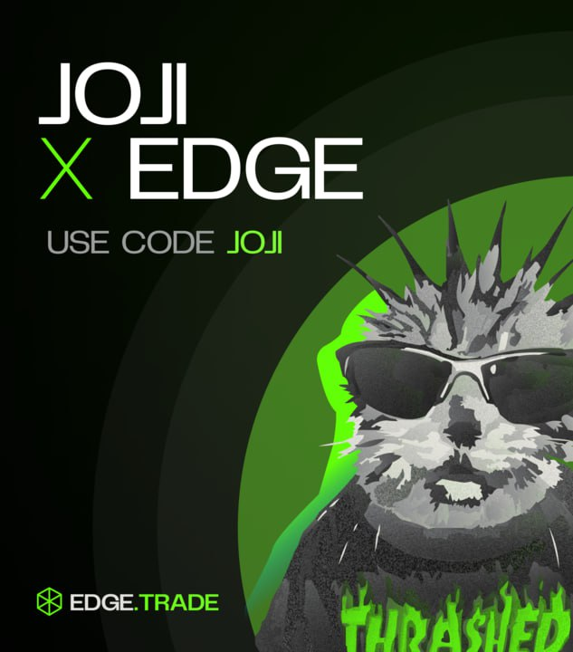 Don't miss your edge 

edge.trade/r/joji