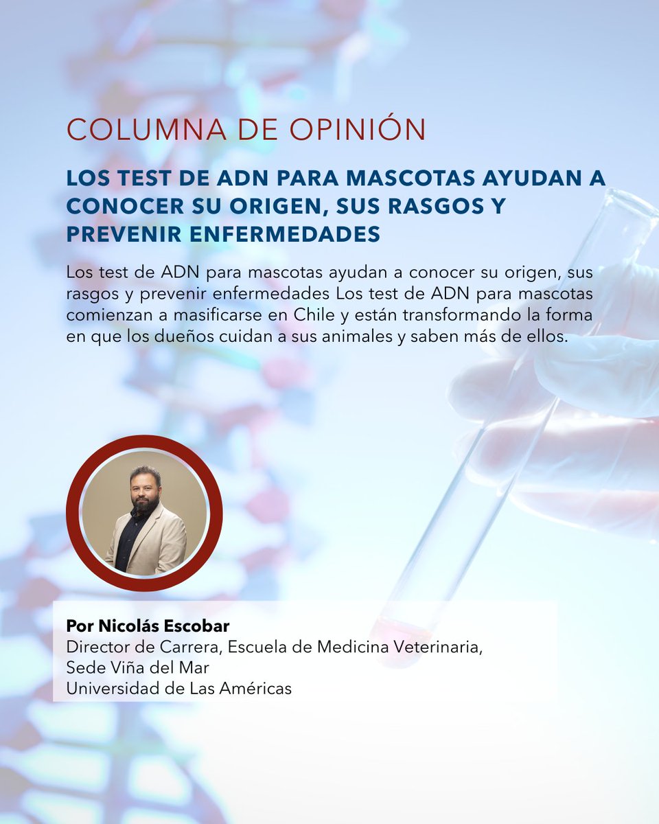 El Director de la Escuela de Medicina Veterinaria UDLA, sede Viña del Mar, Nicolás Escobar, publicó en El Mercurio sobre el uso de test de ADN en mascotas y cómo este permiten conocer su origen, rasgos y posibles enfermedades heredadas. 🧬🐶🐱

Columna: litoralpress.cl/paginaconsulta…