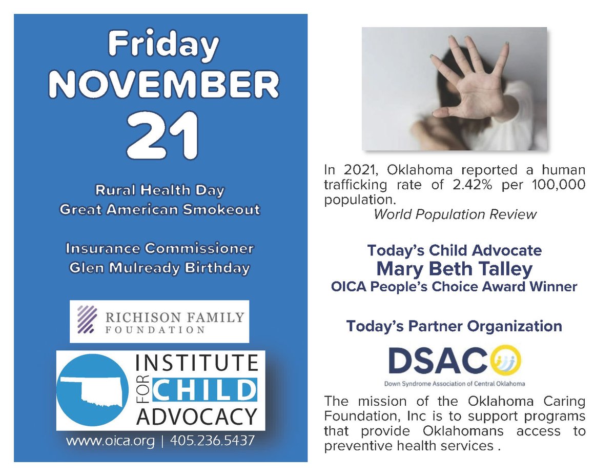 It's #RuralHealthDay, the #GreatAmericanSmokeout, and Insurance Comm. Glen Mulready's birthday. In 2021, OK reported a human trafficking rate of 2.42%. Today's child advocate is Mary Beth Talley, OICA Award Winner. Our partner is Down Syndrome Association of Central Oklahoma.