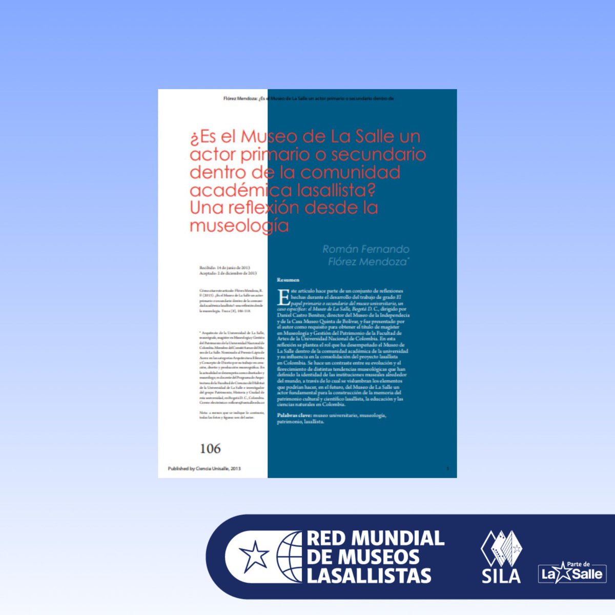Una reflexión clave de Flórez Mendoza (2013): ¿el Museo La Salle es un actor primario o secundario en su comunidad académica? Un texto breve que te hace mirar al museo con otros ojos. 🏛️

<a href="/museolasalle/">Museo de La Salle</a> <a href="/lasalleorg/">La Salle Global</a>