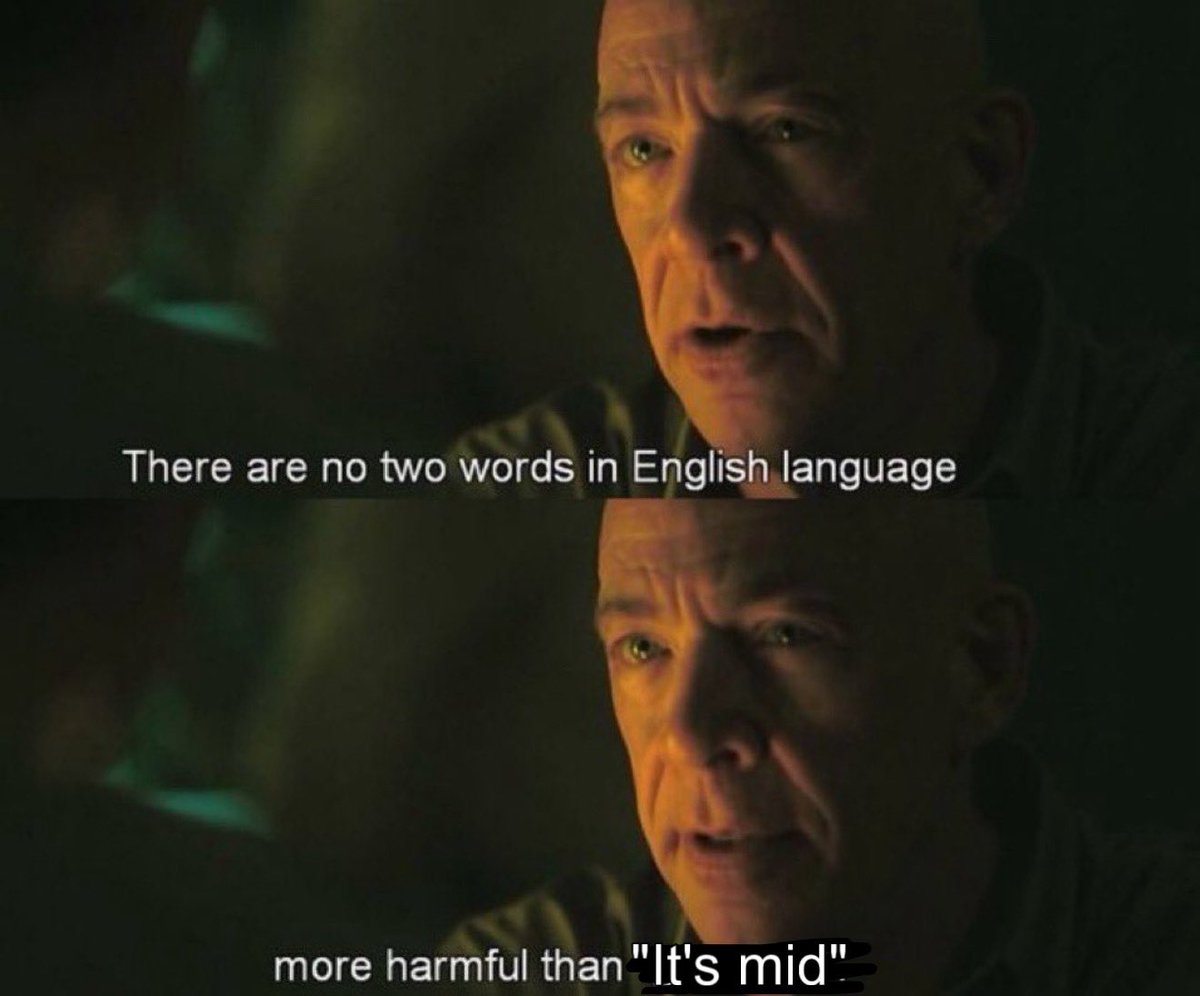 ScaredChris's tweet image. STOP CALLING MOVIES MID LEARN REAL WORDS