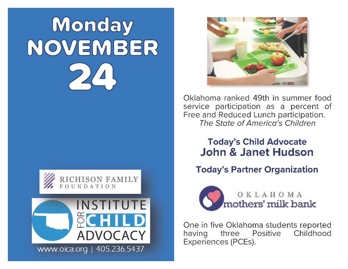Oklahoma ranked 49th in summer food service participation as a percent of Free and Reduced Lunch participation. Today's child advocates are John &amp; Janet Hudson. Our partner is Oklahoma's Mothers' Milk Bank.