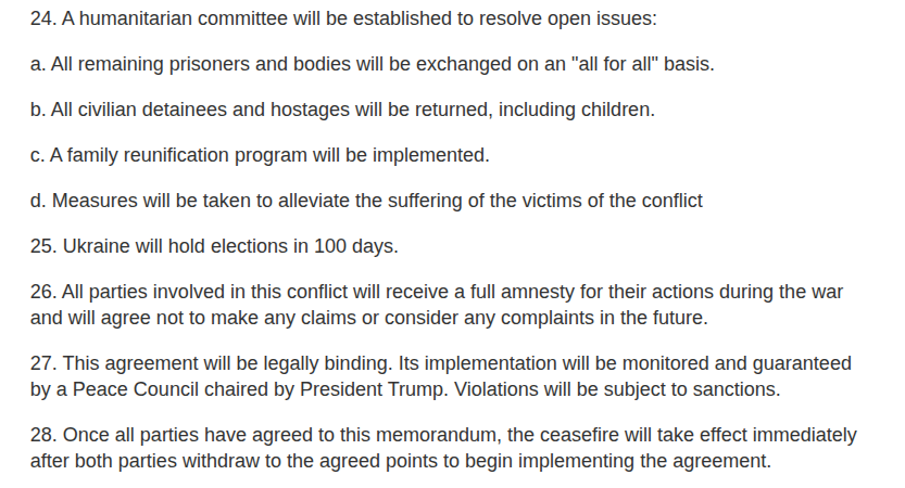 Full text of the  28 points of Trump's peace plan.
IMHO neither side will accept it the way it is.