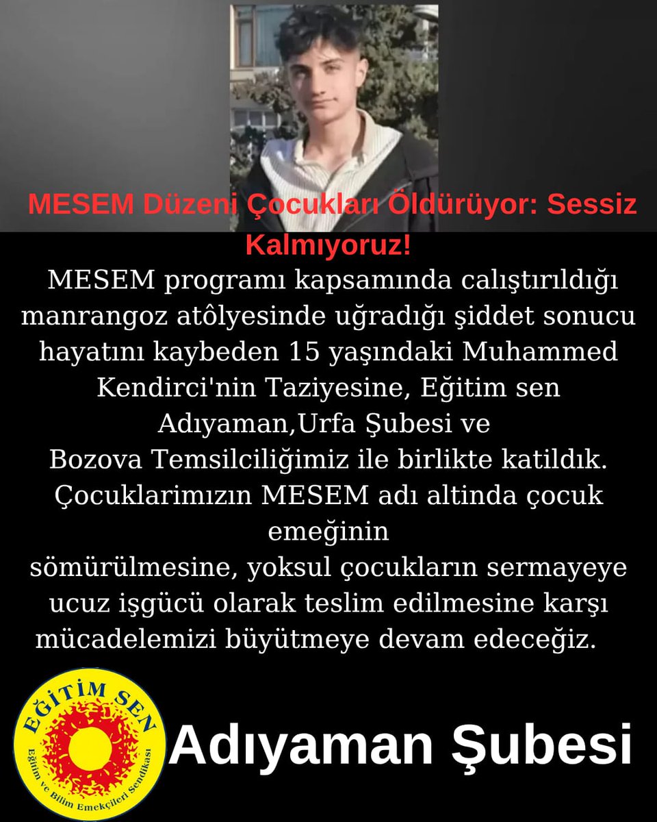 MESEM Programı kapsamında çalıştığı marangoz atölyesinde maruz kaldı şiddet sonucu yaşamını yitiren 15 yaşındaki Muhammed Kendirci'nin Taziyesine katıldık 
<a href="/egitimsen/">Eğitim Sen</a>
<a href="/EgitimsenUrfa/">egitimsen urfa</a>
<a href="/KESK1995/">KESK</a> 
<a href="/fisachm/">FİSA Çocuk Hakları Merkezi</a> 
<a href="/ihdgenelmerkez/">İHD Genel Merkezi</a> 
<a href="/ihdadiyaman/">İHD Adıyaman</a> 
<a href="/IhdUrfa/">Urfa İHD Şubesi</a>