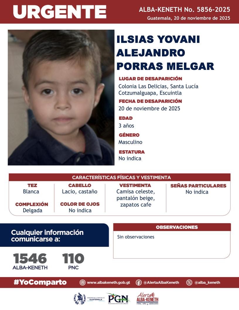 alba_keneth's tweet image. #AlertaAlbaKeneth⚠️| Ilsias Yovani Alejandro Porras Melgar de 03 años de edad. Desapareció el 20 de noviembre de 2025, en Colonia Las Delicias, Santa Lucía Cotzumalguapa, Escuintla.

🔁Comparte y ayúdanos con su localización.
📞Si tienes información llama al 1546. #YoComparto