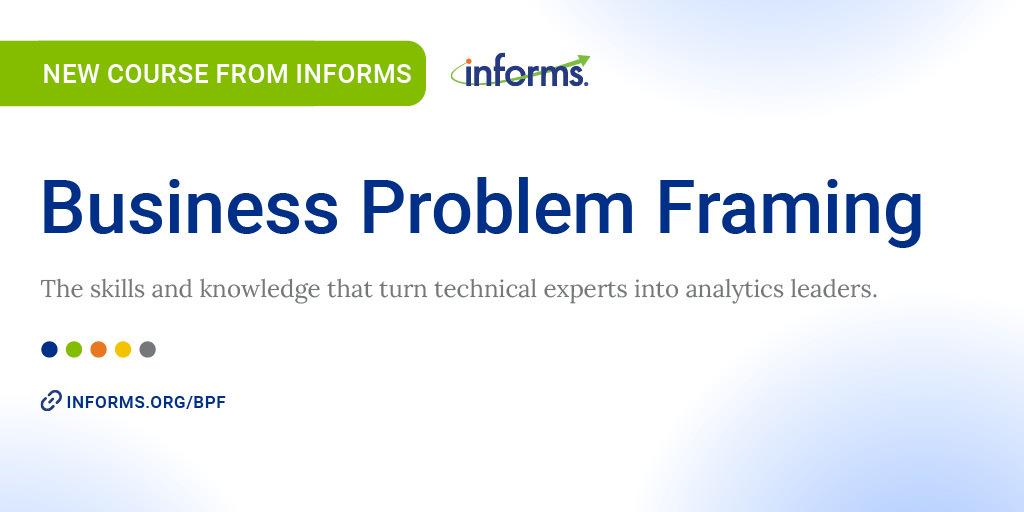 INFORMS's tweet image. The new INFORMS Business Problem Framing course is now available!

Built by working analytics professionals, designed to help you ask the right questions, align stakeholders, and turn complex challenges into actionable analytics solutions. 

🔗 Learn more: hubs.ly/Q03Vj7KG0