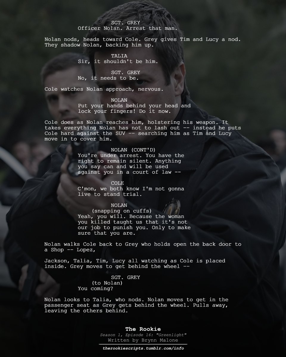 rookie_scripts's tweet image. Nolan arrests Cole. (As Seen)

— THE ROOKIE
Season 1, Episode 16: “Greenlight”
Written by Brynn Malone

#TheRookie #TheRookieScripts
