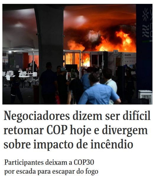 Sede de las negociaciones de cambio climático, en Belén (Brasil) en llamas! Incendio golpea a COP30.
Hecho está repleto de simbolismos: delegados que dan vueltas y vueltas, discursos de todo tipo, pero sin avances concretos. 
Entretanto el planeta en llamas y ellos también.