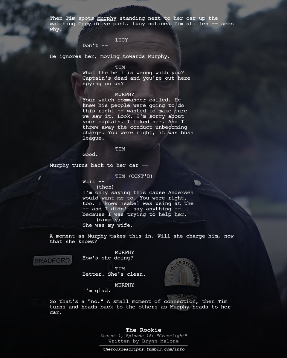 rookie_scripts's tweet image. Tim talks to Murphy. Everyone deals with the tragedy. (As Seen)

— THE ROOKIE
Season 1, Episode 16: “Greenlight”
Written by Brynn Malone

#TheRookie #TheRookieScripts
