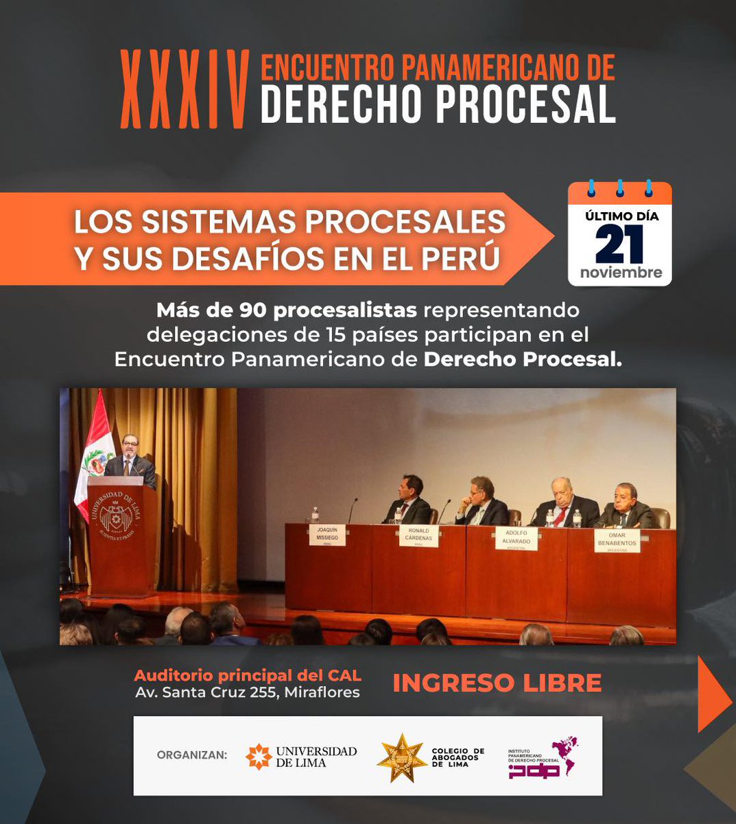 CALPERUOFICIAL's tweet image. 🔵 INGRESO LIBRE ‼️ #MAÑANA | CAL invita a la jornada de clausura del XXXIV Encuentro Panamericano de Derecho Procesal

El Colegio de Abogados de Lima informa que los días 19 y 20 de noviembre se desarrollaron con éxito las dos primeras jornadas del XXXIV Encuentro Panamericano…