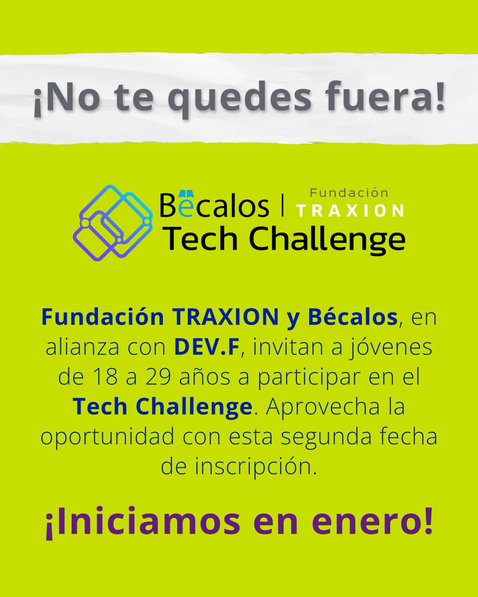 FTraxion's tweet image. 🚀 ¡Aprovecha la oportunidad! Abrimos una segunda fecha de inscripción para Bécalos – Fundación TRAXION #TechChallenge, un programa que te prepara en programación, desarrollo web e inteligencia artificial, con actividades prácticas e incluso hackatones con retos reales de la…
