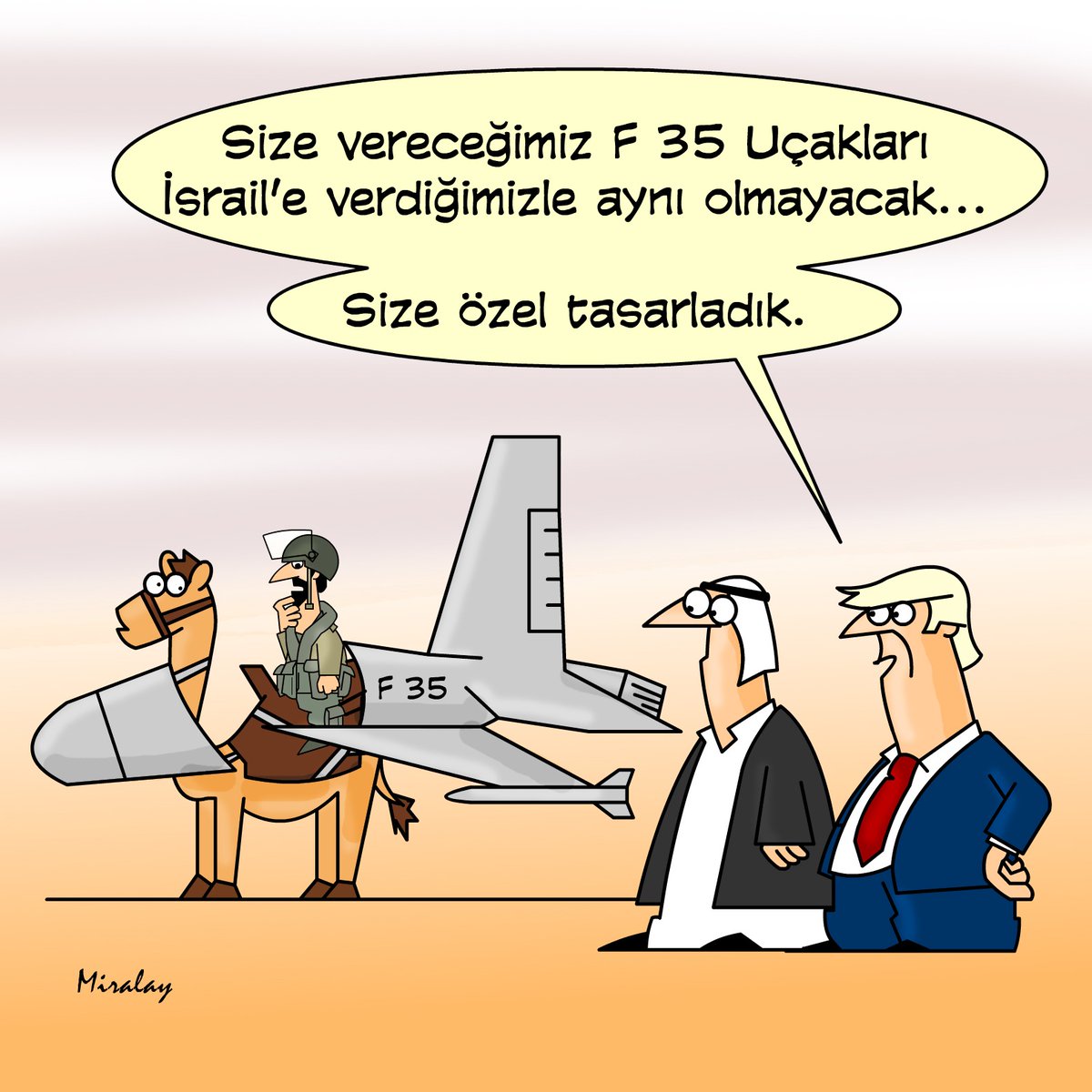 Trump : Arabistana vereceğimiz F35'ler İsrail'e verdiklerimizle aynı olmayacak  #Trump #F35 #Arabistan #MiralayKarikatürleri