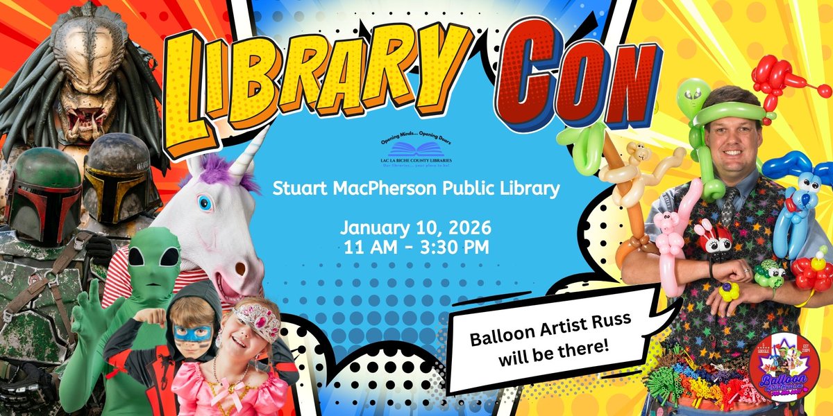 LLBC_Libraries's tweet image. Library Con 2026 at the Stuart MacPherson Public Library on Saturday, January 10th, from 11 AM – 3:30 PM! Step into a world of fandom and fun where heroes, villains, and everything in between come to life.