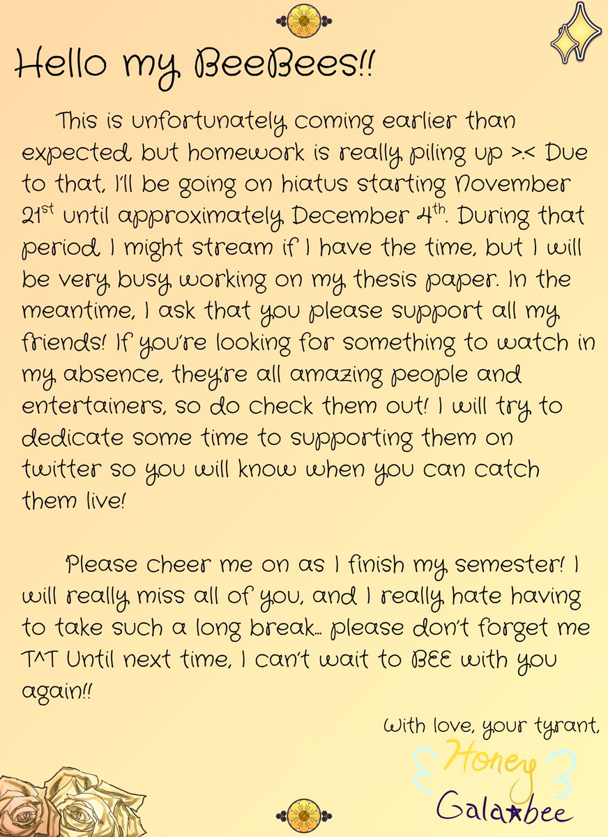 [Hiatus Announcement]

The letter really says it all T^T I was planning on getting some more streams in, but things are just too busy so I have to focus on school for now... please take care until we can hang out again!! 💛