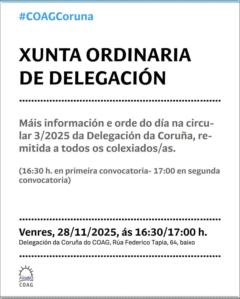 Informamos aquí da Xunta Ordinaria da Delegación da Coruña, <a href="/COAGcoruna/">Delegacion A Coruña</a> a celebrar o 28 de novembro, ás 16:30 horas en primeira convocatoria e ás 17:00 horas en segunda convocatoria. E animamos aos nosos prezados/as colexiados/as a participar na mesma!