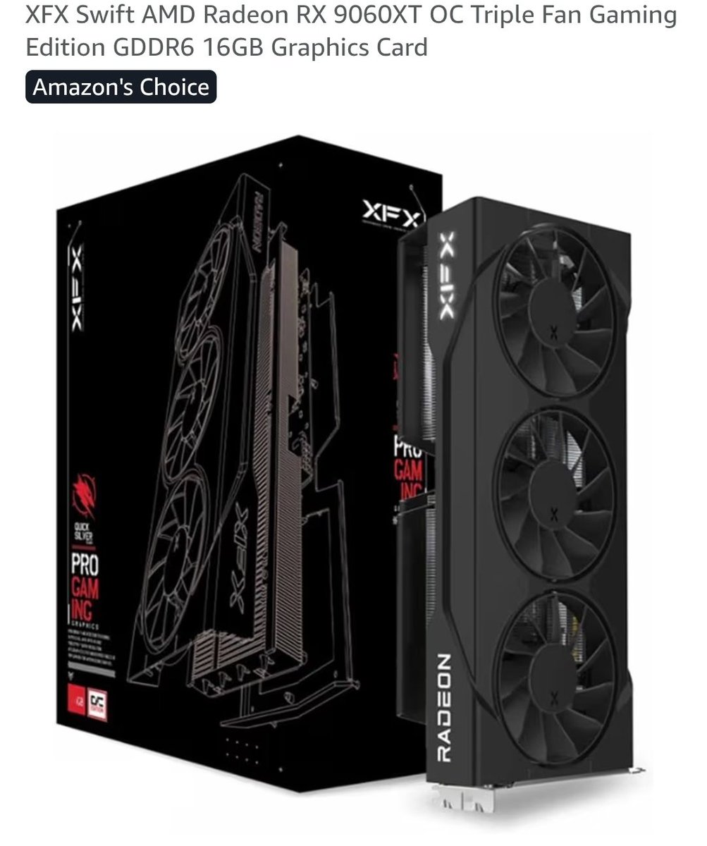 9sos1's tweet image. XFX Swift AMD Radeon RX 9060XT OC Triple Fan Gaming Edition GDDR6 16GB
السعر مايقارب ١٤٦٣ ريال🔥
مع خصم الراجحي + البرايم
البائع : Amazon sa
amzn.to/4obGO0v

#RX9060XT #XFX #AMD #PCGaming #تجميعات #عروض #الراجحي #Prime #GamingGear