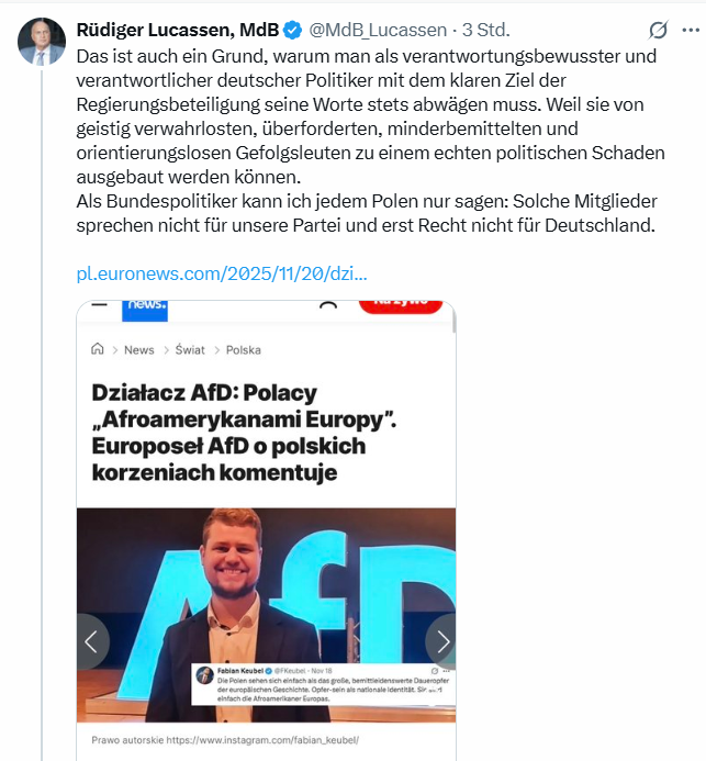 KreuzAcht's tweet photo. Fabian Keubel, AfD Sachsen, nannte Polen Afroamerikaner Europas.
Lucassen wütet: "Solche Mitglieder sprechen nicht für unsere Partei..."
Zudem spricht er von einer AfD-Klientel aus "geistig verwahrlosten, überforderten, minderbemittelten und orientierungslosen Gefolgsleuten". https://t.co/yt6NmWuDz6