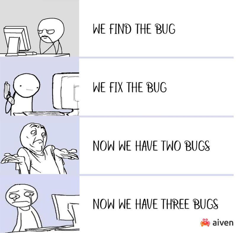 TechTal3s's tweet image. Fixing one bug just for the entire codebase to say ‘surprise, we brought friends.

#devhumor #programming #techlife #coding #infosec #buglife