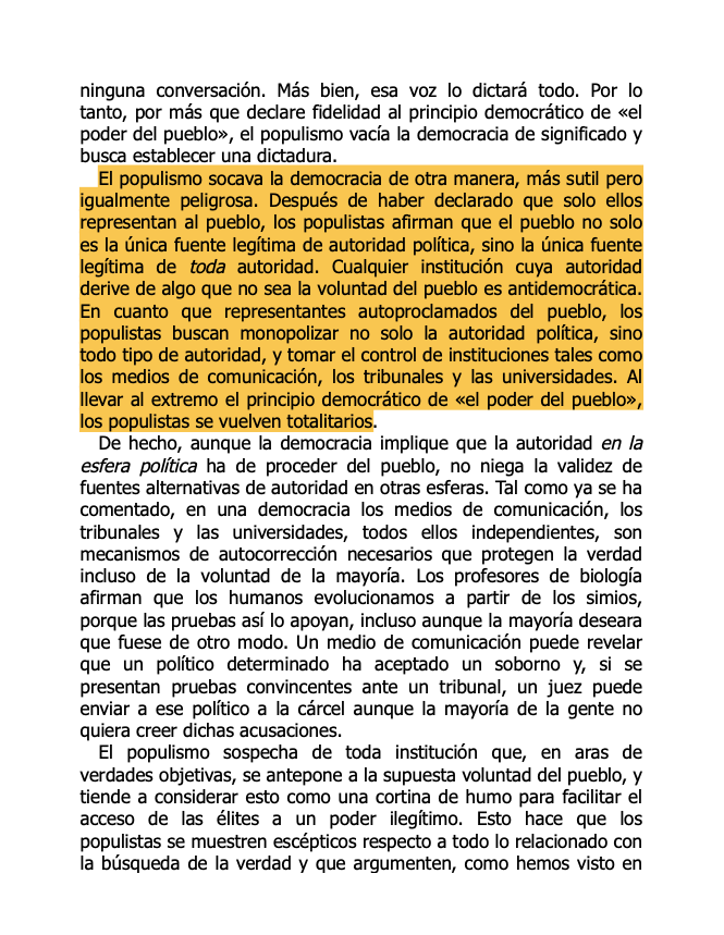 Harari, en Nexus, explica p el populismo habla de soberanía popular: Si la autoridad viene del pueblo, y el pueblo se expresa en las urnas, entonces todo lo que vaya contra el gobierno salido de las urnas es antidemocrático. Los jueces (..) no pueden frenar a quien sí lo ha sido.