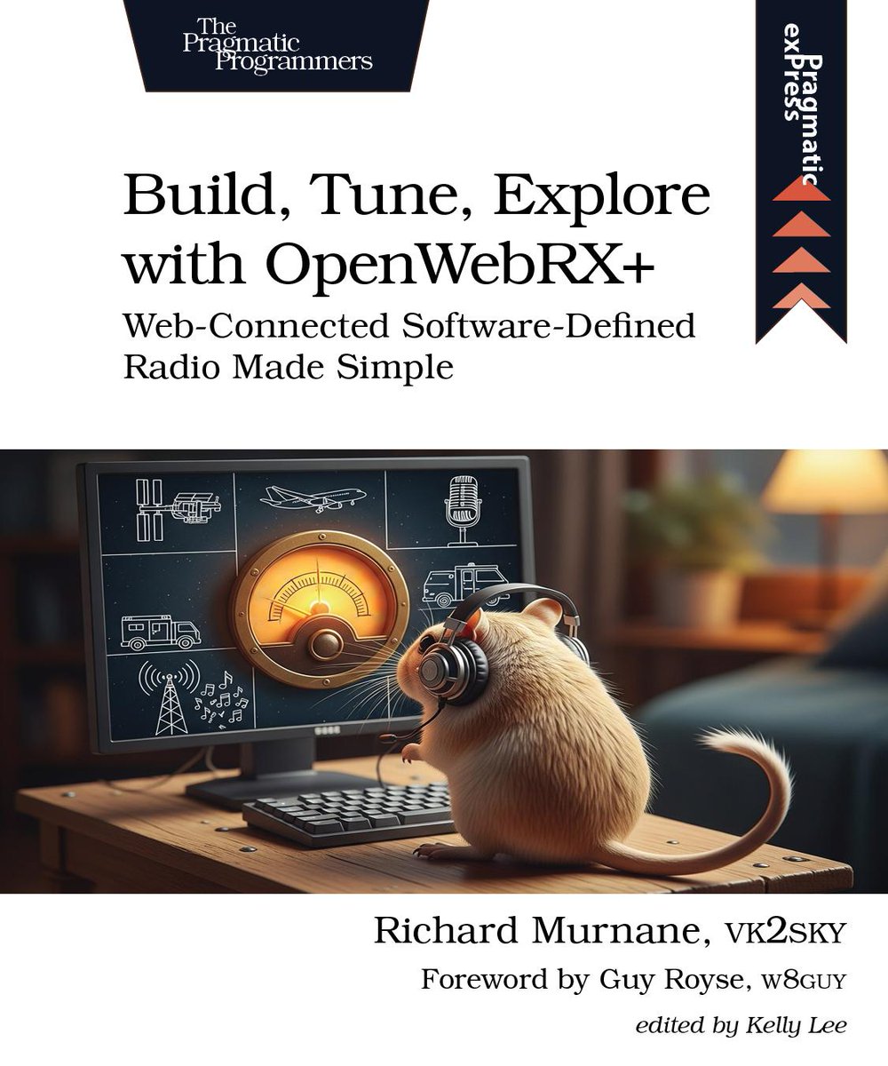 vk2sky's tweet image. @pragprog&apos;s Black Friday sale includes my new book, &quot;Build Tune, Explore with OpenWebRX+&quot;. Take a Raspberry Pi and an RTL-SDR, and get your receiver on line the easy way this weekend! 🙂 pragprog.com/titles/rmwebrx…