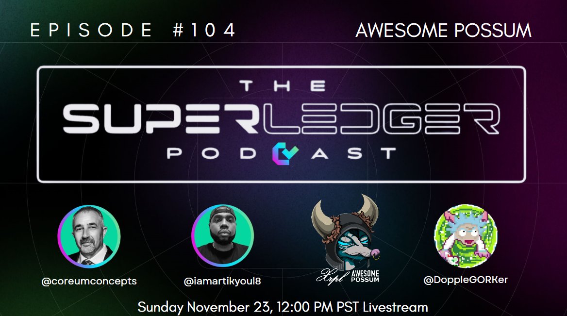 coreumconcepts's tweet image. The Superledger Podcast #104

Hosts: @coreumconcepts @iamartikyoul8 

Topic: Awesome Possum @xrppossum 
Guest: @DoppleGORKer 

Livestream📺 X and YouTube this Sunday November 23rd, 12pm PST with a #104 Aftershow X Space

Find all links at flix.fun/SuperledgerPod…