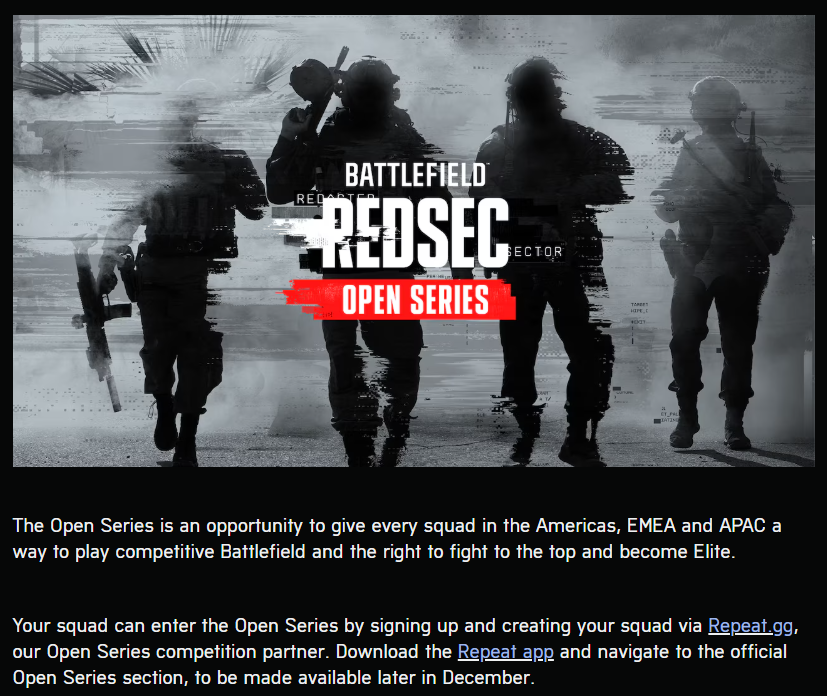 My platform <a href="/Repeatgg/">Repeat.gg</a> / <a href="/RepeatBF/">Repeat Battlefield</a> is hosting and running the Elite Series &amp; Open Series

Working with EA the past few months has been an amazing experience and opportunity

Can't wait till we get started and release our supporting products