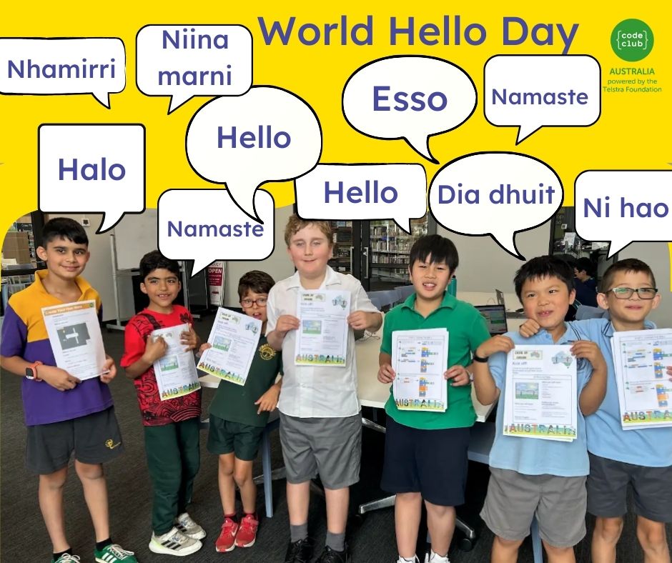 CodeClubAus's tweet image. Today we’re celebrating the power of a simple “hello” — the first step in connection, collaboration, and community. Whether you say hello, esso, g’day, alo, ni hao, ciao, or namaste, every greeting opens the door to learning together.