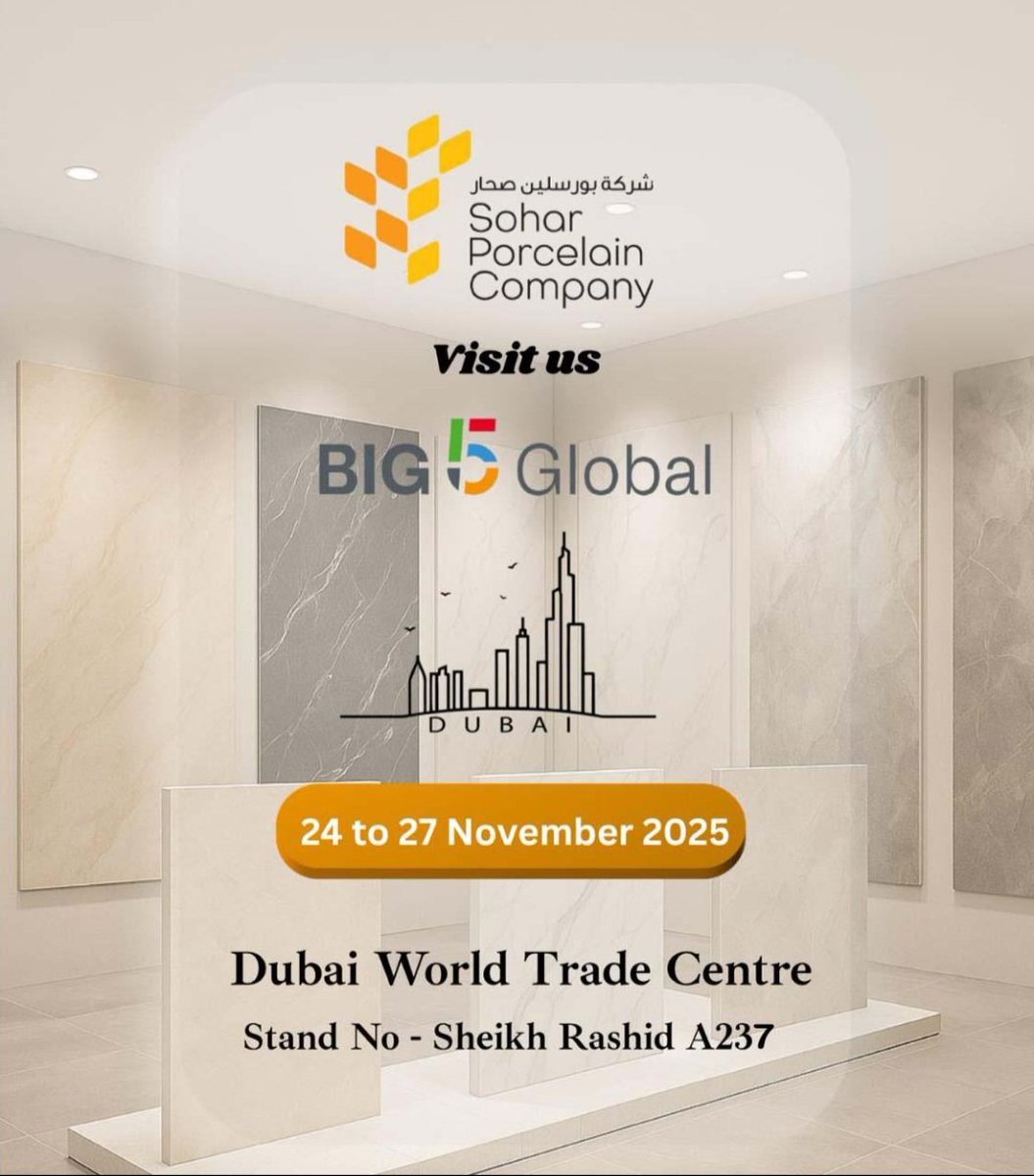 Sohar Porcelain Company will be showcasing its latest porcelain innovations at The Big 5 Global in Dubai.

📍 Sheikh Rashid Hall – Stand A237
📅 24–27 November 2025

Looking forward to meaningful conversations, new collaborations, and presenting the capabilities we’ve built.