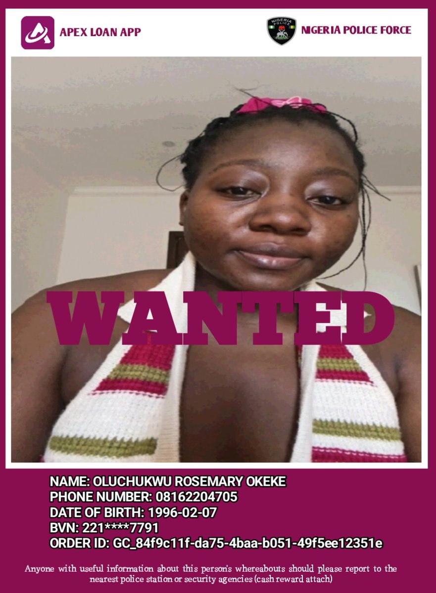 Apexloanapp's tweet photo. OLUCHUKWU ROSEMARY OKEKE is on the run with our money after several attempts of getting our loan she has proven to act fraudulent, she is declared WANTED this day the 21st of November, 2025. 

Anybody with useful information should DM

#Apex #loan #Nigeria #LoveYourW #fypシ https://t.co/UwzpdlRrRk