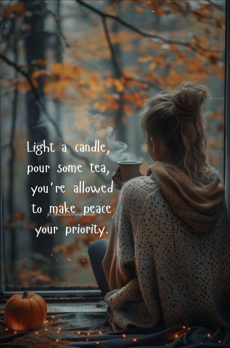 LifeWithJohn's tweet image. Light a candle, pour some tea, you&apos;re allowed to make peace your priority. ~ Pencil in making peace a priority this weekend!