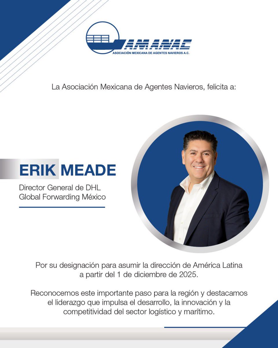 Felicitamos a Erik Meade, Director General de DHL Global Forwarding México, por su designación para liderar América Latina a partir del 1 de diciembre de 2025. 

Un logro que refleja su liderazgo y la evolución del sector logístico y marítimo en la región. 🙌